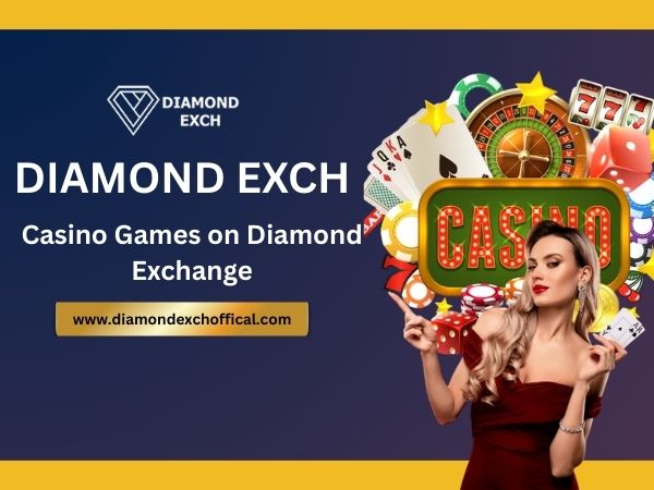 Casino Games on Diamond Exchange