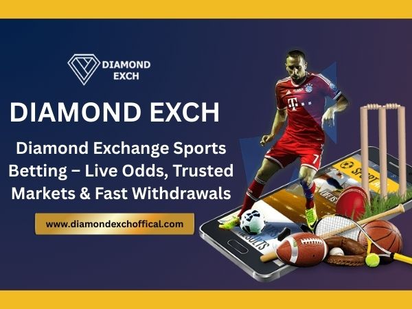 Diamond Exchange Sports Betting – Live Odds, Trusted Markets & Fast Withdrawals