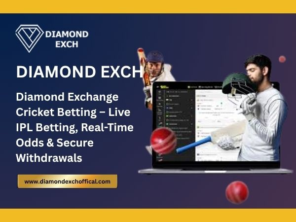 Diamond Exchange Cricket Betting – Live IPL Betting, Real-Time Odds & Secure Withdrawals